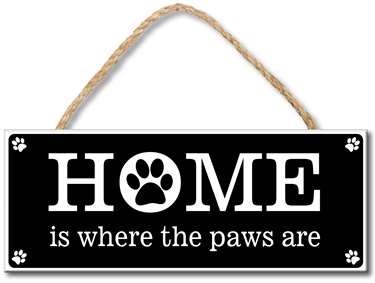 Home is Where the Paws Are 4X10