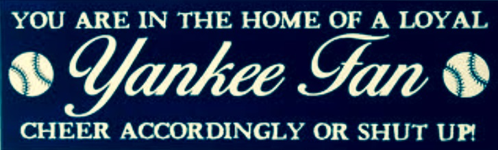 Home Of A Loyal Yankee Fan 5x16