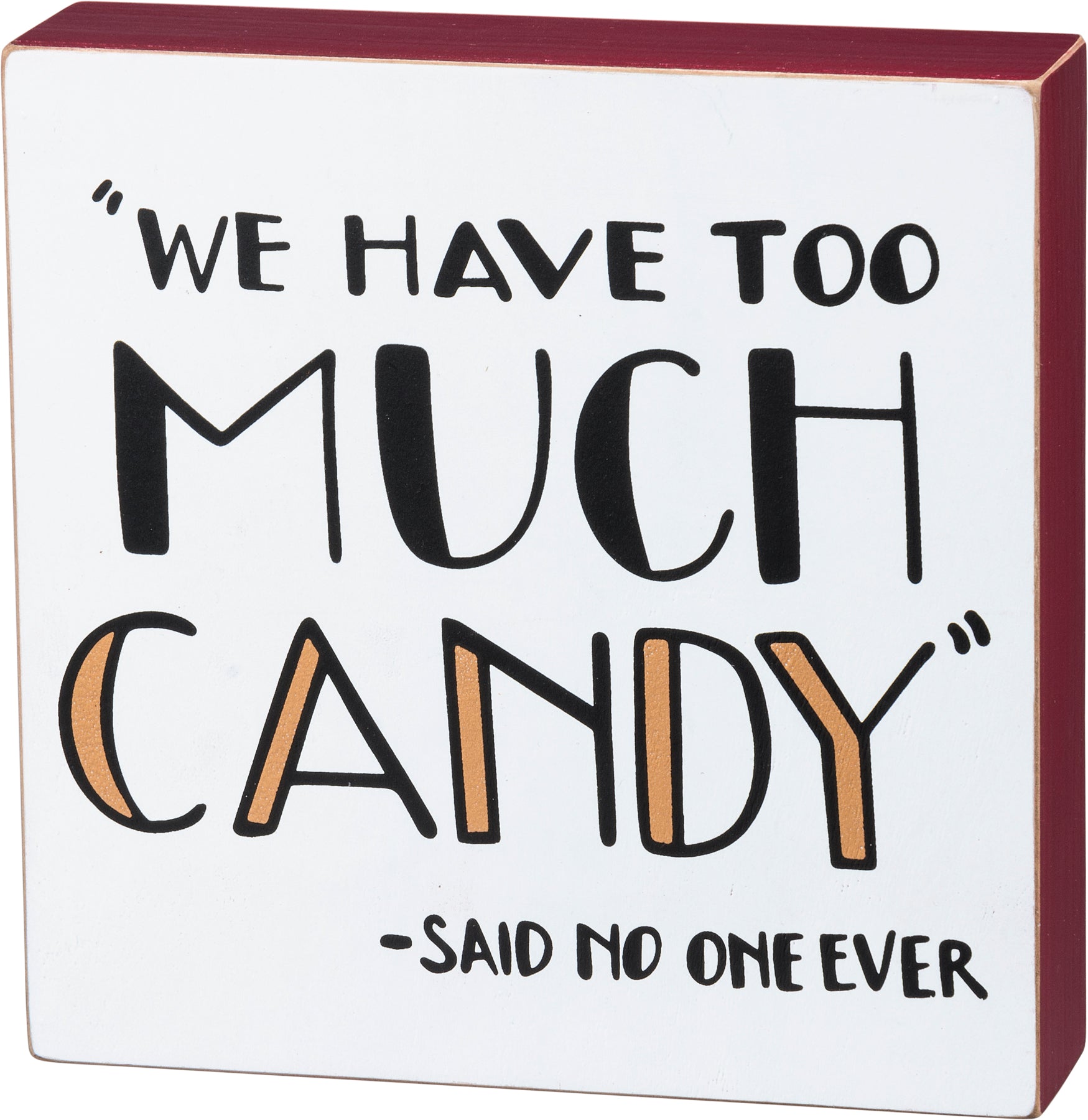 Box Sign-Too Much Candy