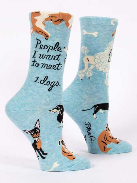 People I Want to Meet/Dogs Women’s Crew Sock