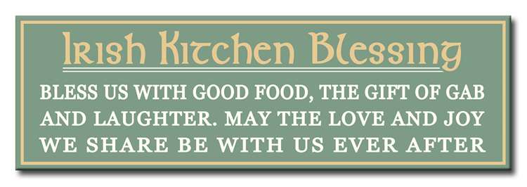 Irish Kitchen Blessing Sign 5X16