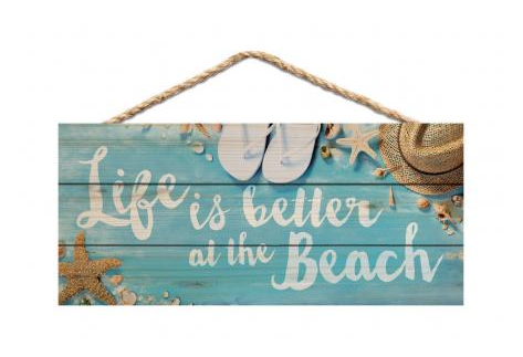 Life is Better at the Beach 4.5X10 Sign