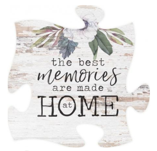 The Best Memories Are Made  At Home Puzzle Piece Sign