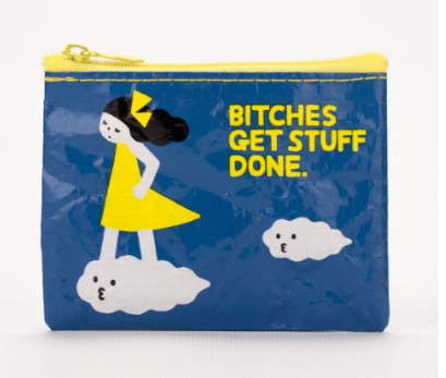 Coin Purse-Bitches Get Stuff Done