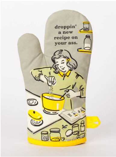 Oven Mitt-Droppin a Recipe