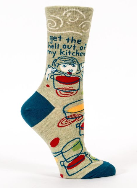 Get the Hell Out of My Kitchen Crew Socks