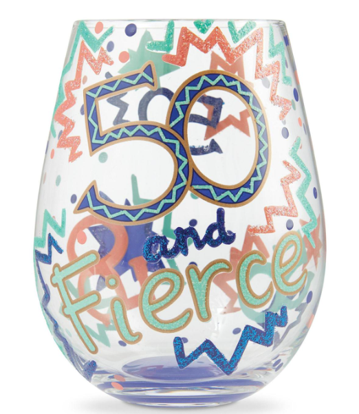 “50 And Fierce” Stemless Wine Glass